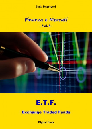 Gli E.T.F. - Exchange Traded Funds - Vol. 8